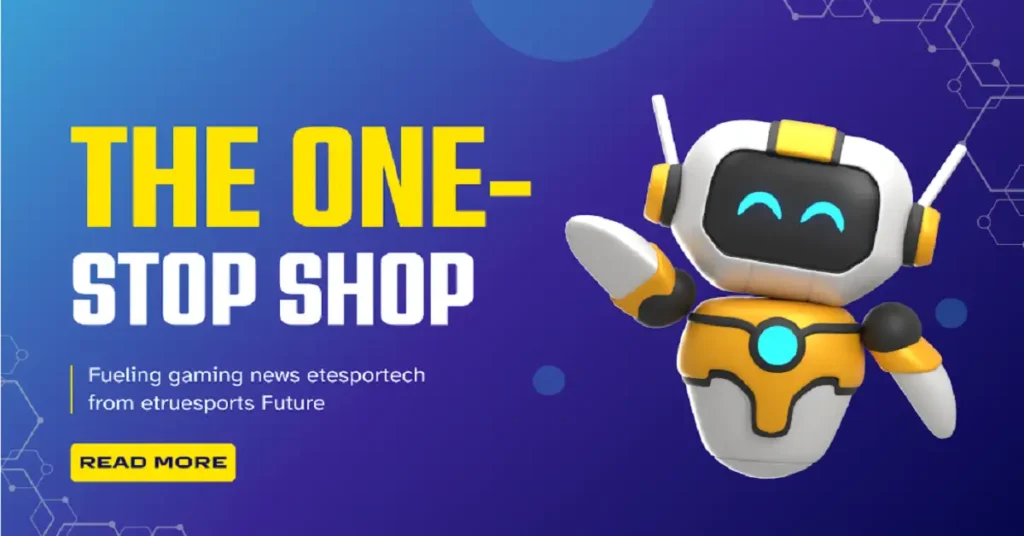 gaming news etesportech from etruesports
