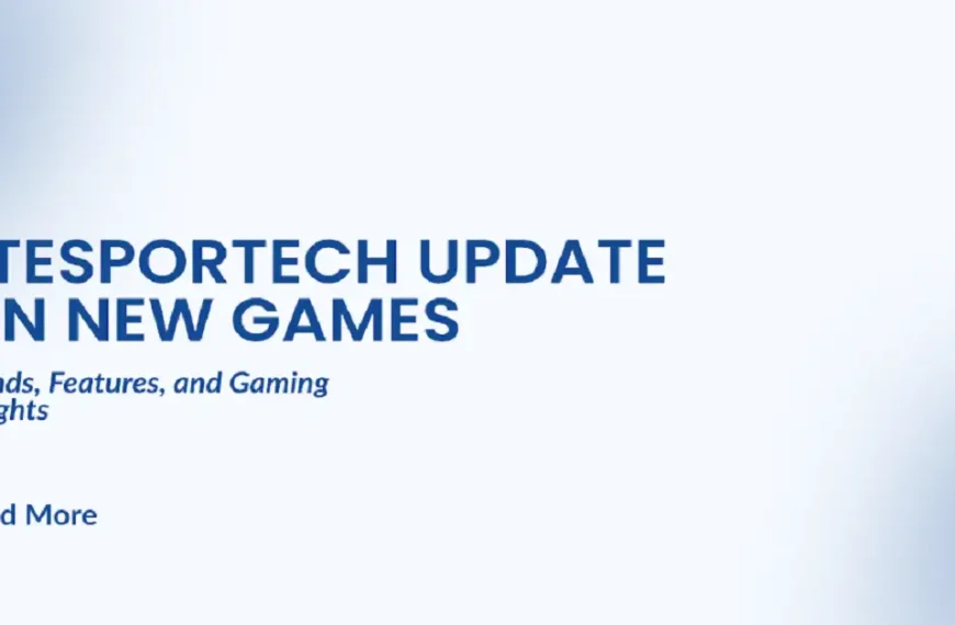 etesportech update on new games