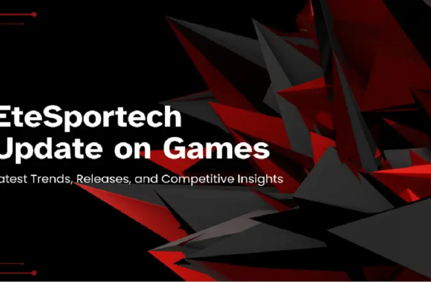 etesportech update on games